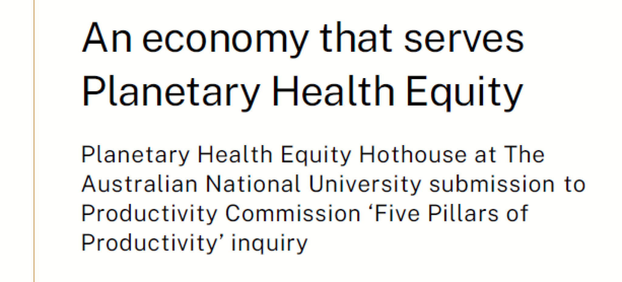 Screenshot reads 'an economy that serves Planetary Health Equity. Planetary Health Equity Hothouse at the Australian National University submission to Productivity Commission 'Five Pillars of Productivity' Inquiry'